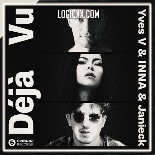 Yves V x INNA x Janieck - Deja Vu Logic Pro Remake (Dance)