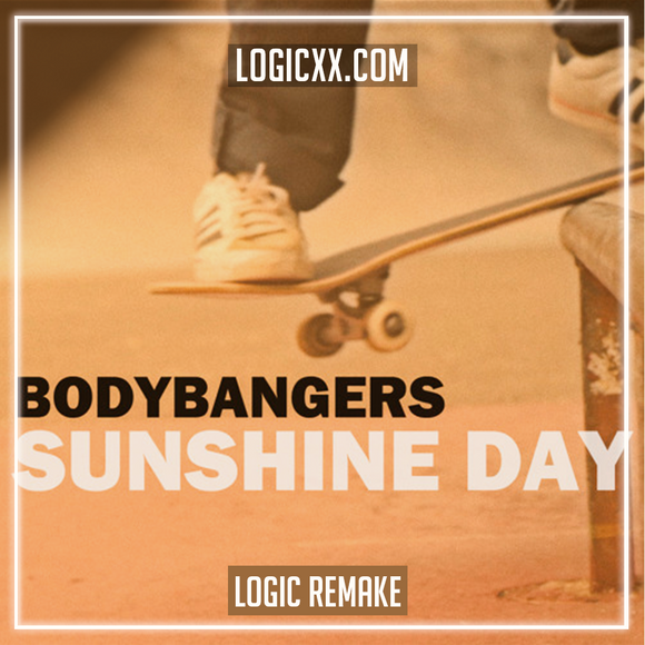 BodyBangers - Sunshine day  Logic Pro Remake (House)
